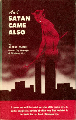 And Satan Came Also – An Inside Political History of Oklahoma City