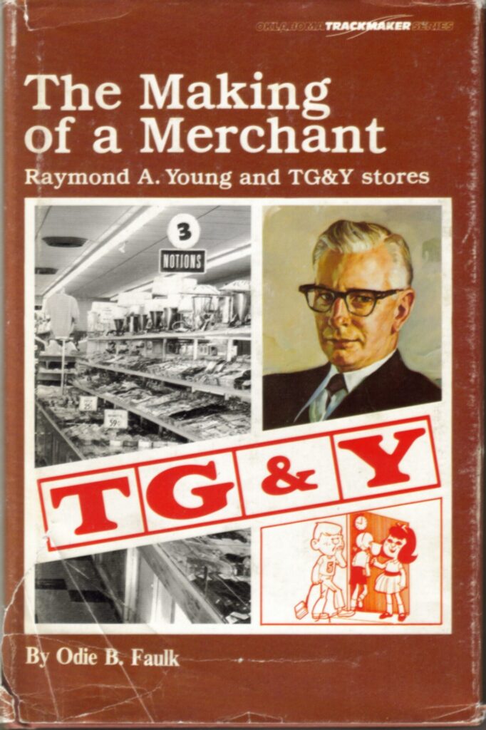 The Making of a Merchant: R.A. Young and T.G.&Y. Stores